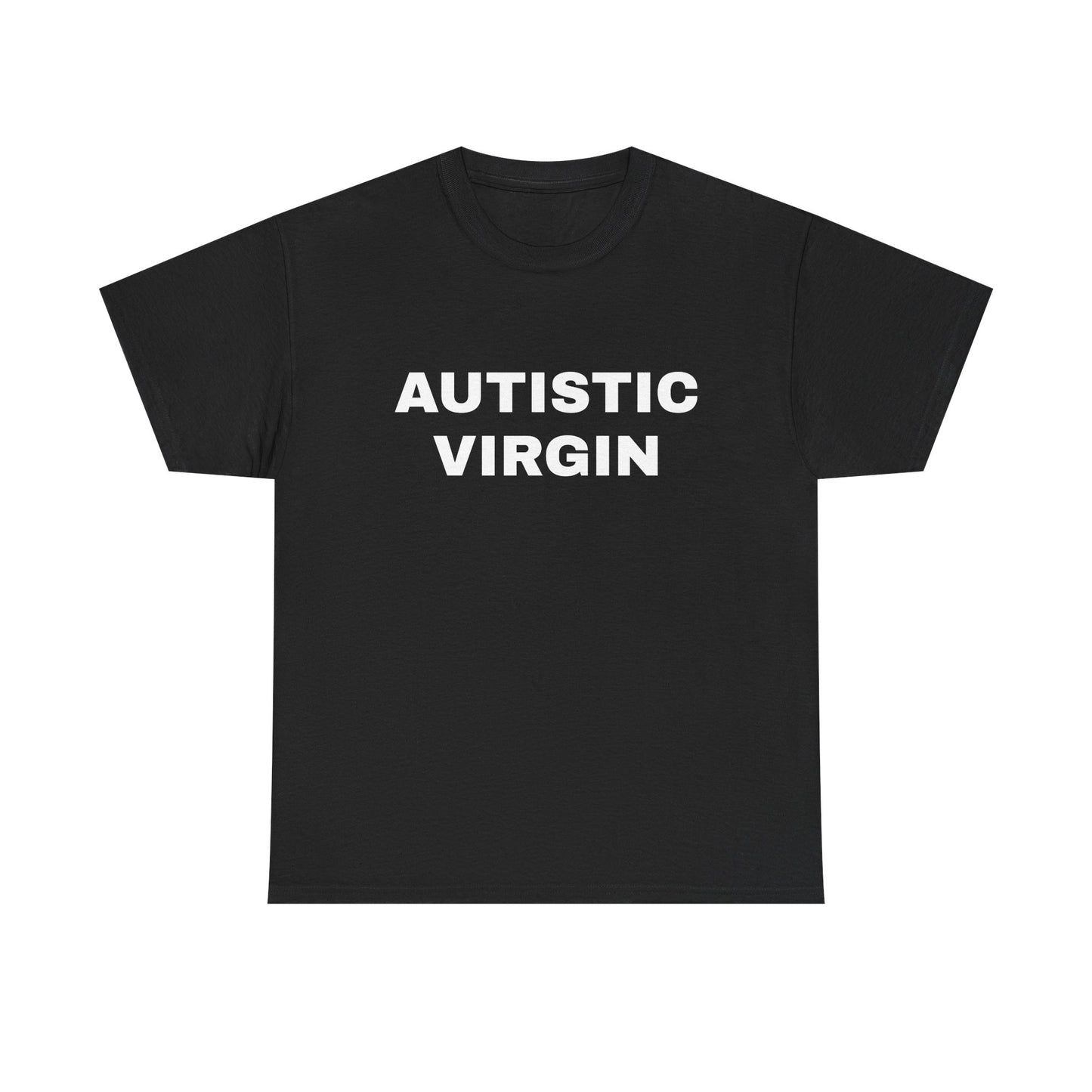 Autistic Virgin Tee