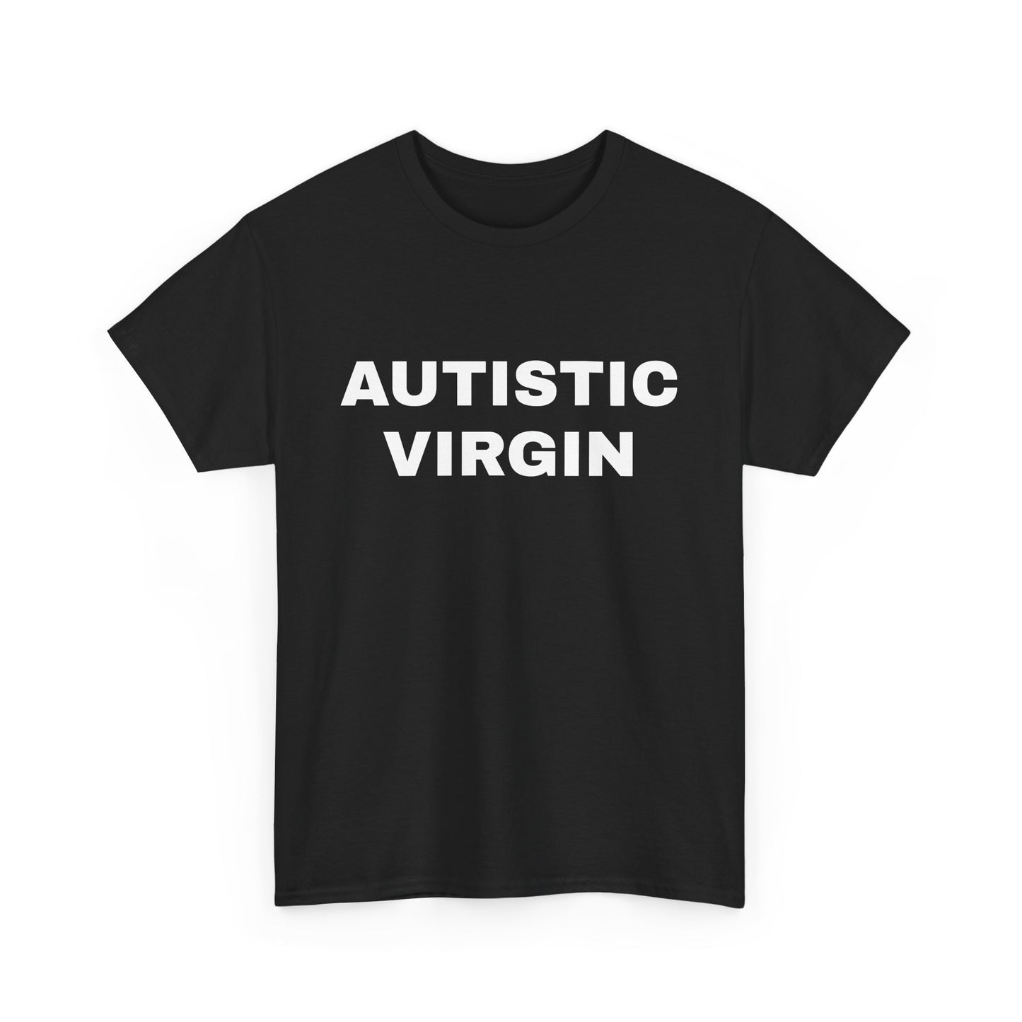 Autistic Virgin Tee