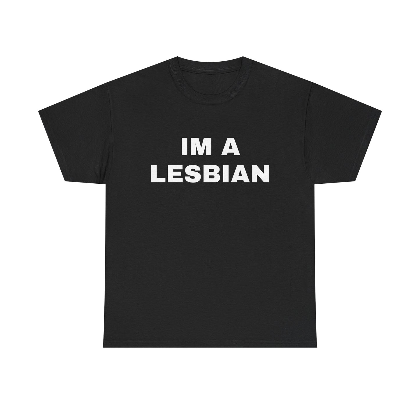 I'm a Lesbian Tee