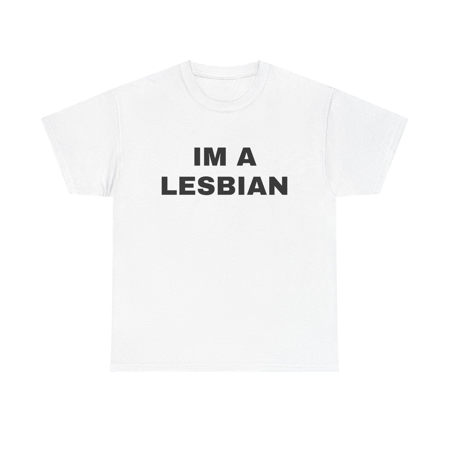 I'm a Lesbian Tee