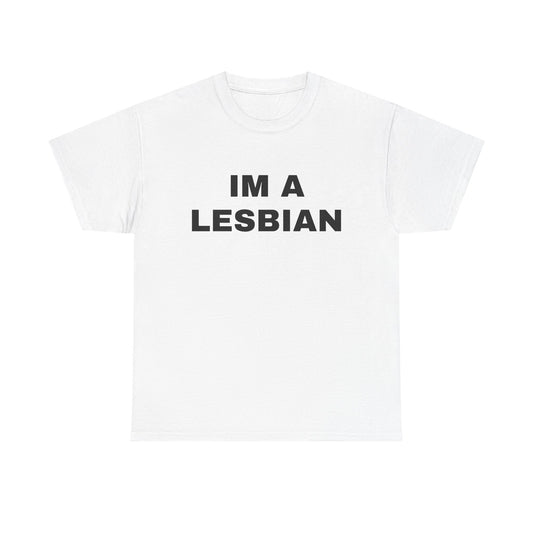 I'm a Lesbian Tee