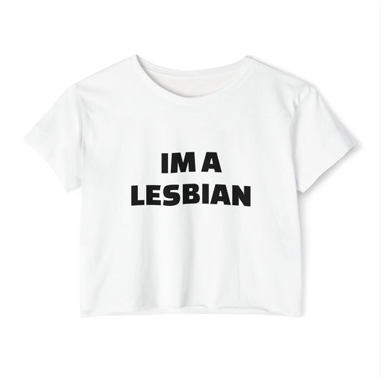 IM A LESBIAN CROPPED TEE